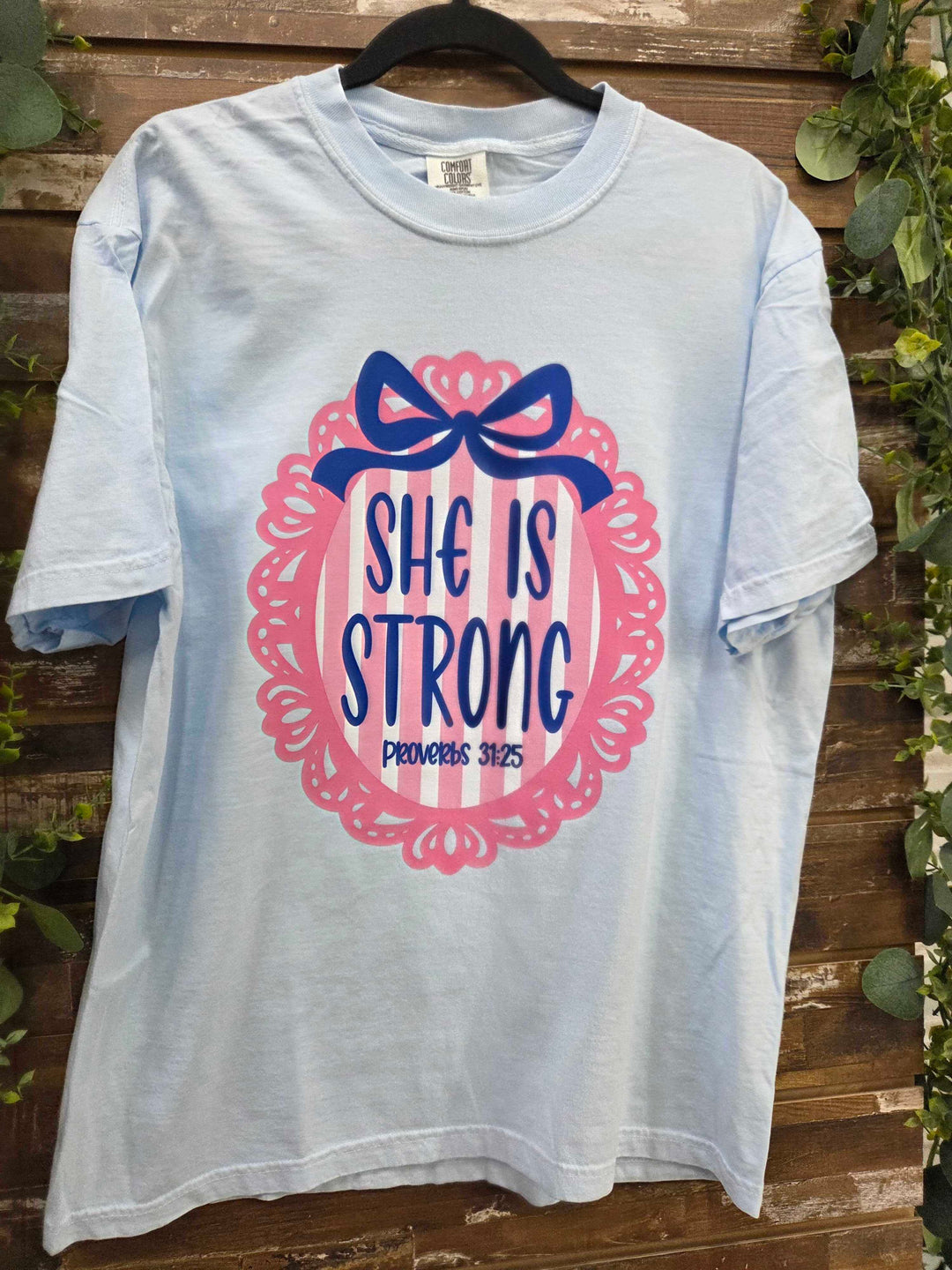 She Is Strong Proverbs 31:25 Faith Graphic Comfort Color T-Shirt