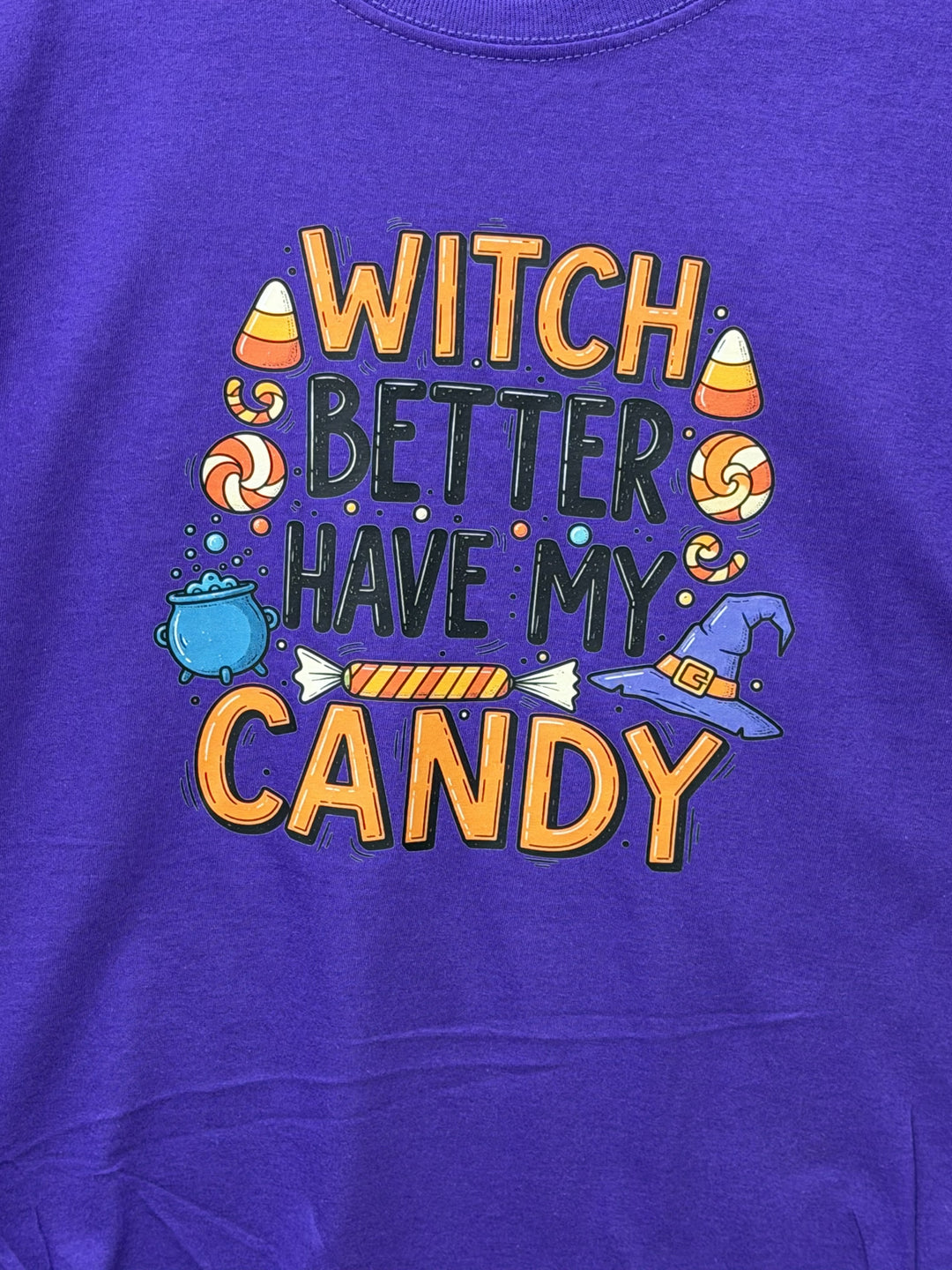 Witch Better Have My Candy Halloween Graphic T-Shirt