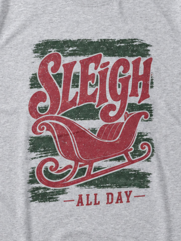 Sleigh All Day Red and Green Graphic T-Shirt