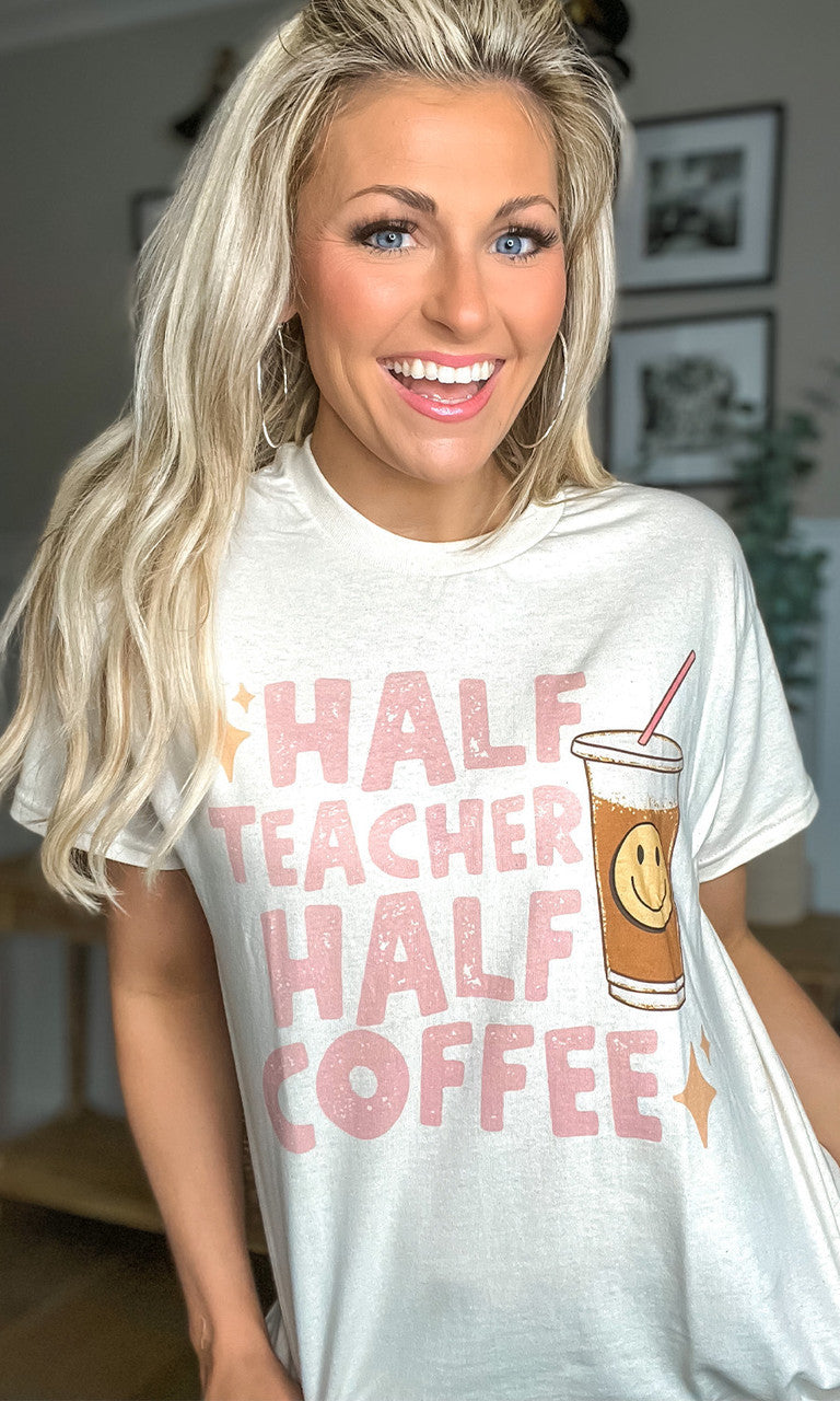 Half Teacher Half Coffee Graphic T-Shirt