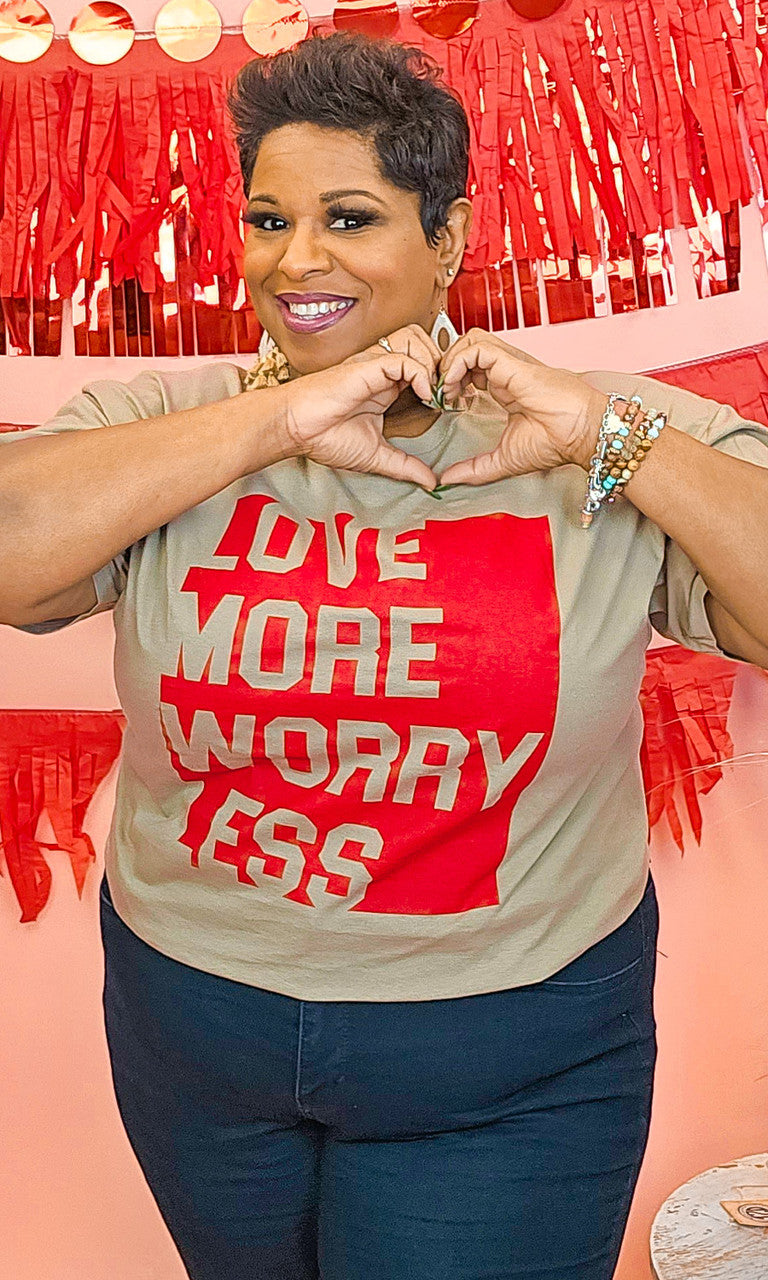 Love More Worry Less Graphic T-Shirt