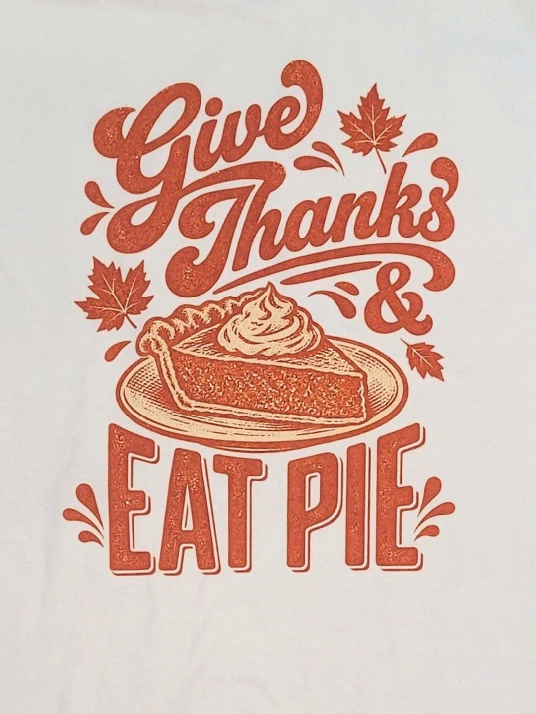 Give Thanks Eat Pie Boyfriend Long Sleeve Graphic T-Shirt