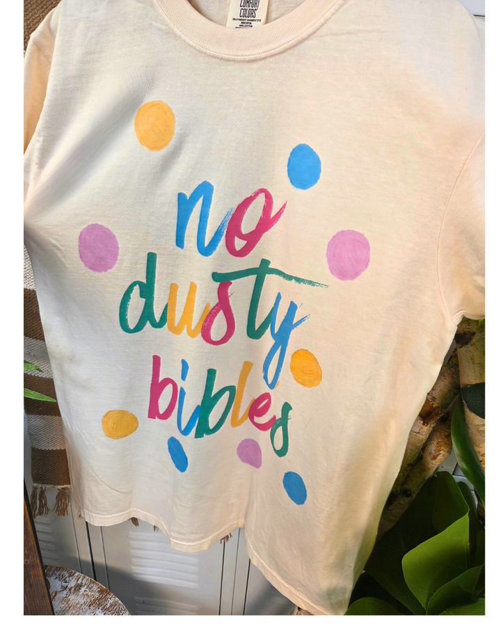 No Dusty Bibles Graphic Comfort Color T-Shirt