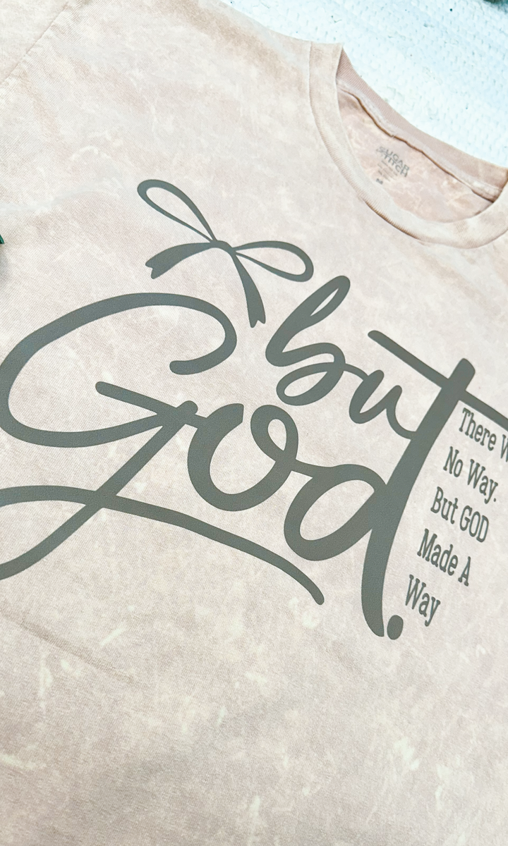 But God Graphic T-shirt