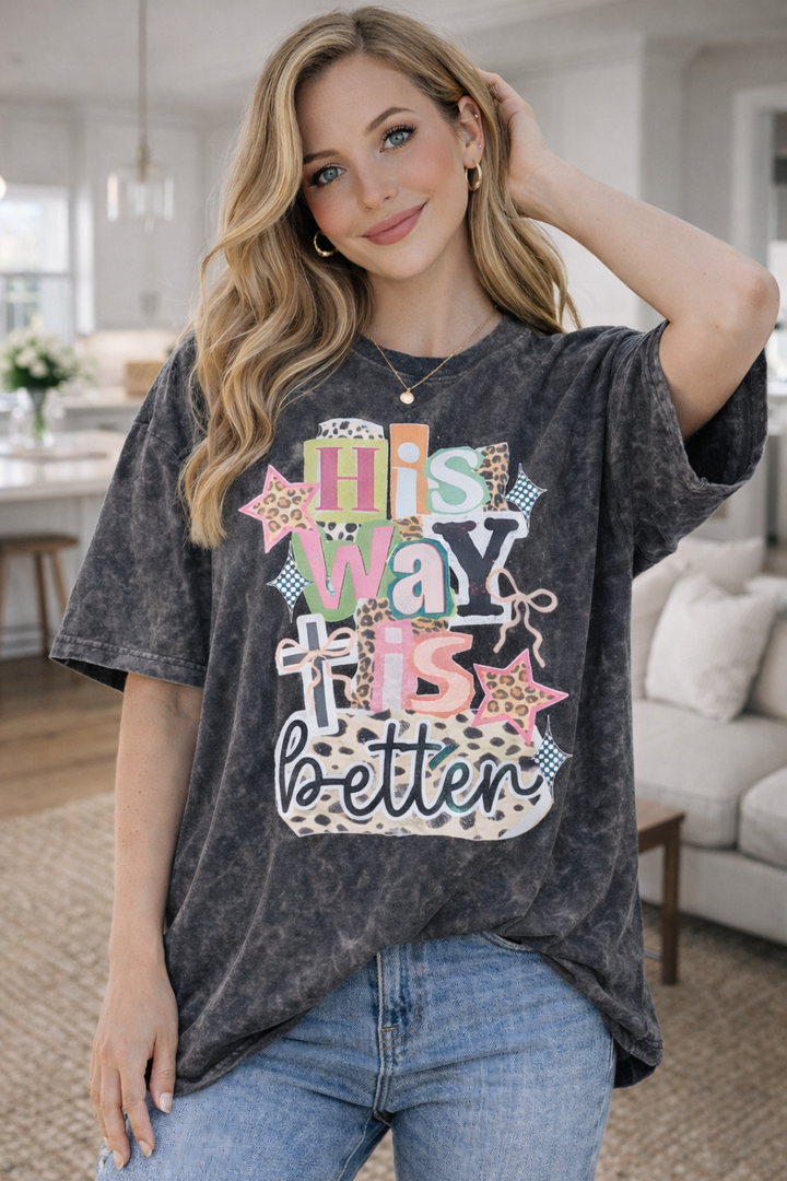 His Way is Better Graphic T-Shirt