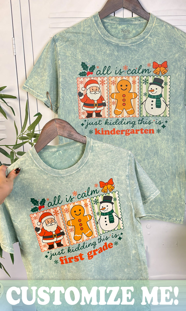 Custom All in Calm Christmas Grade Level Mineral Washed Graphic Tee