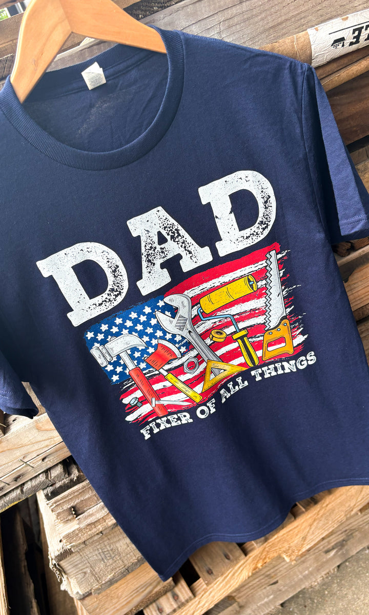 DAD Fixer Of All Things Graphic T-Shirt