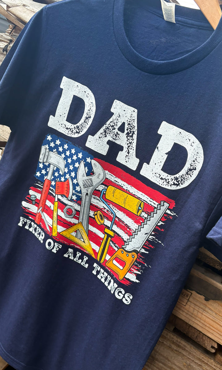 DAD Fixer Of All Things Graphic T-Shirt