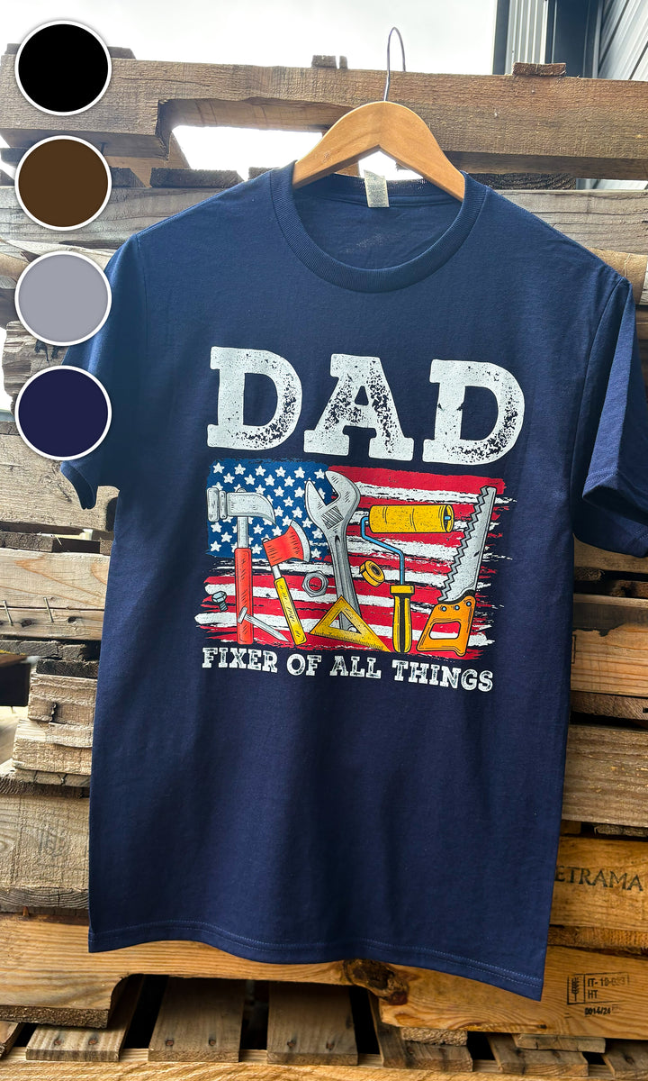 DAD Fixer Of All Things Graphic T-Shirt