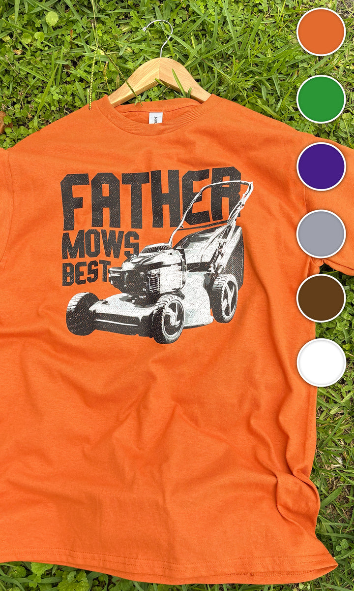 Father Mows Best Graphic T-Shirt