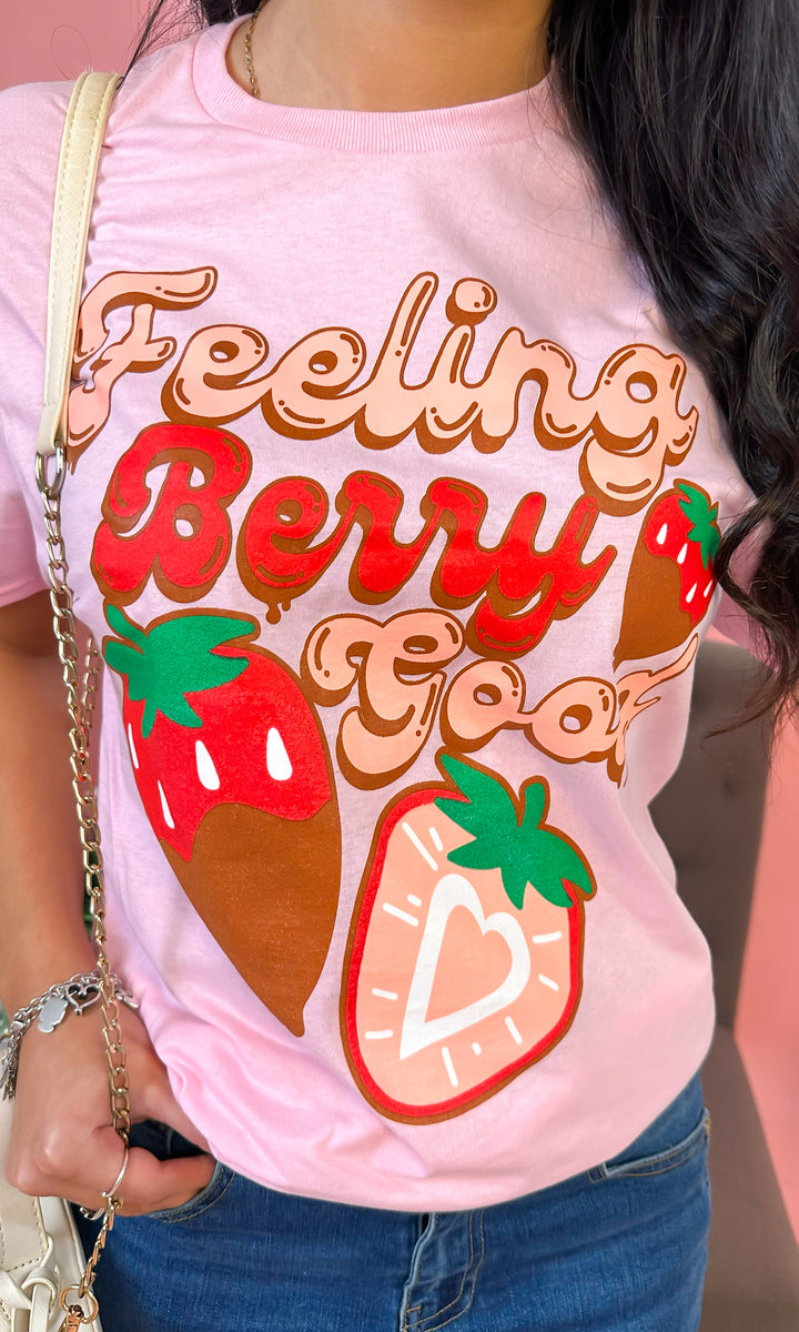 Feeling Berry Good Strawberries Graphic T-Shirt