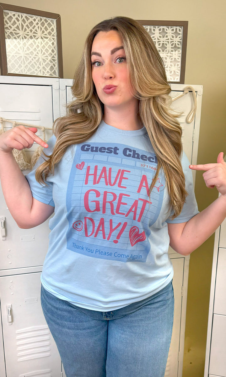 Guest Check T2D Have a Great Day Graphic T-Shirt
