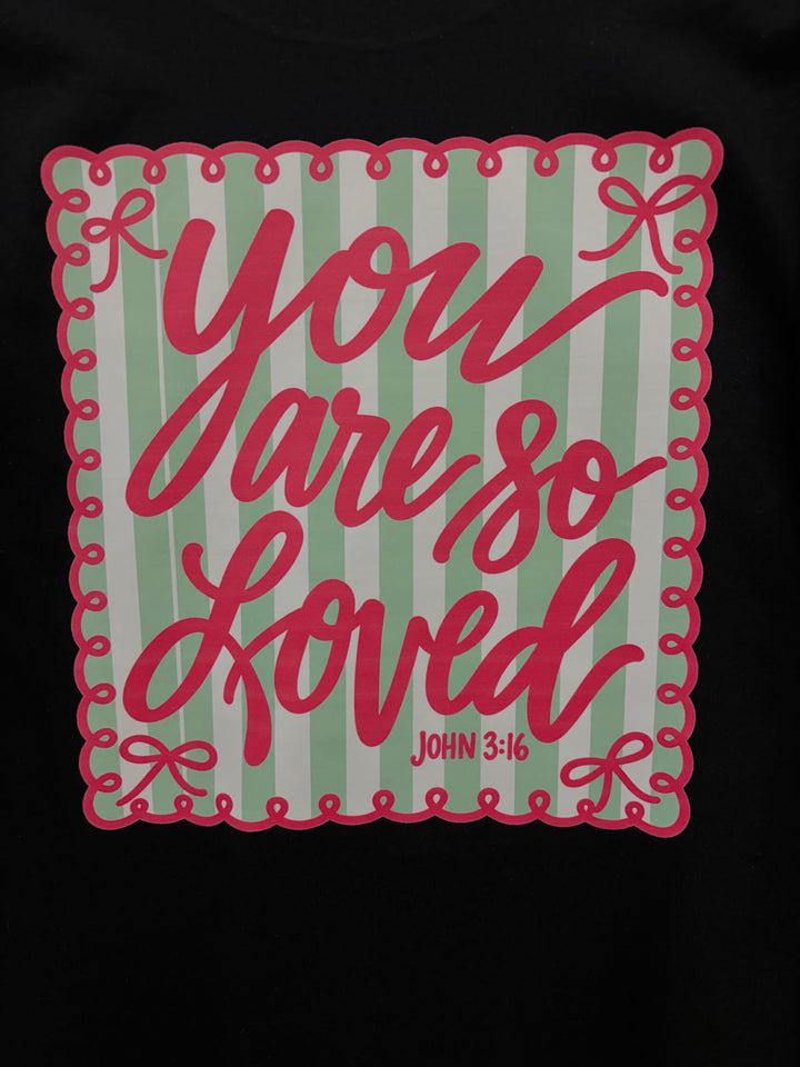 You Are So Loved Comfort Color Graphic T-Shirt