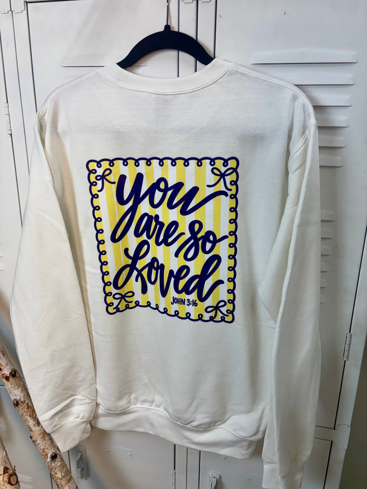 You Are so Loved Graphic Sweatshirt