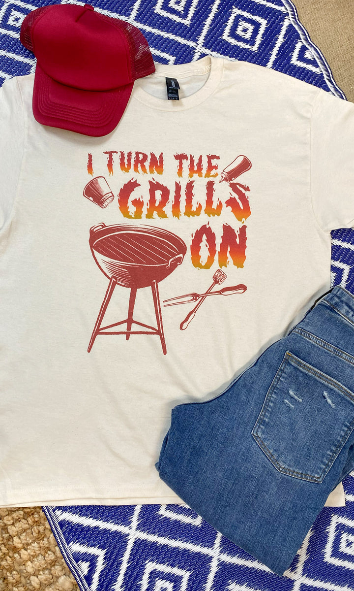 I Turn The Grills ON Graphic T-Shirt