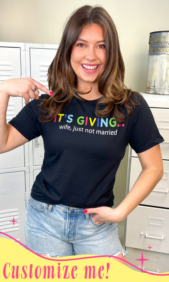 Its Giving Custom Graphic T-Shirt