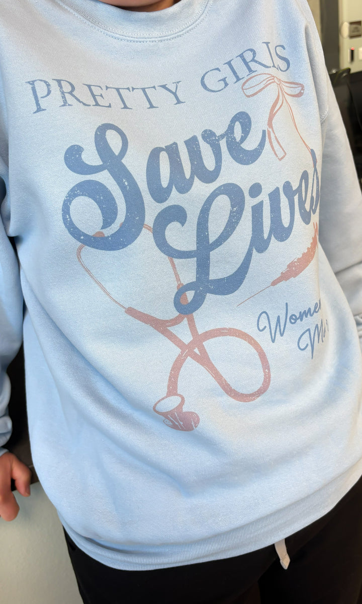 Pretty Girls Save Graphic Sweatshirt