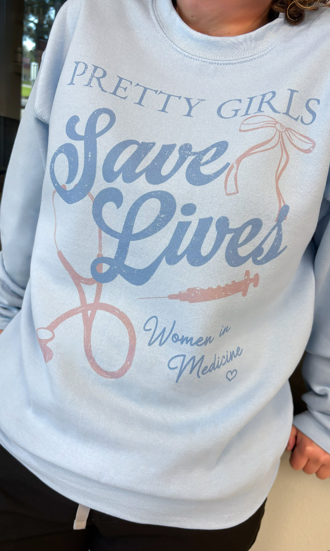Pretty Girls Save Graphic Sweatshirt