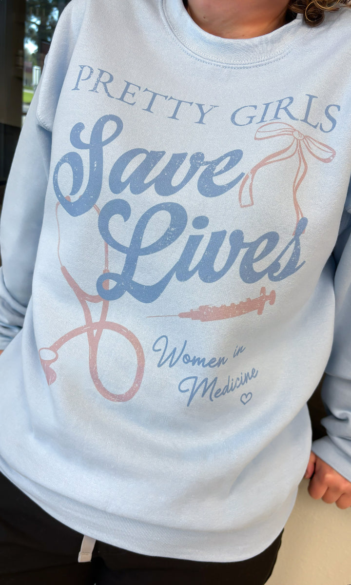 Pretty Girls Save Graphic Sweatshirt