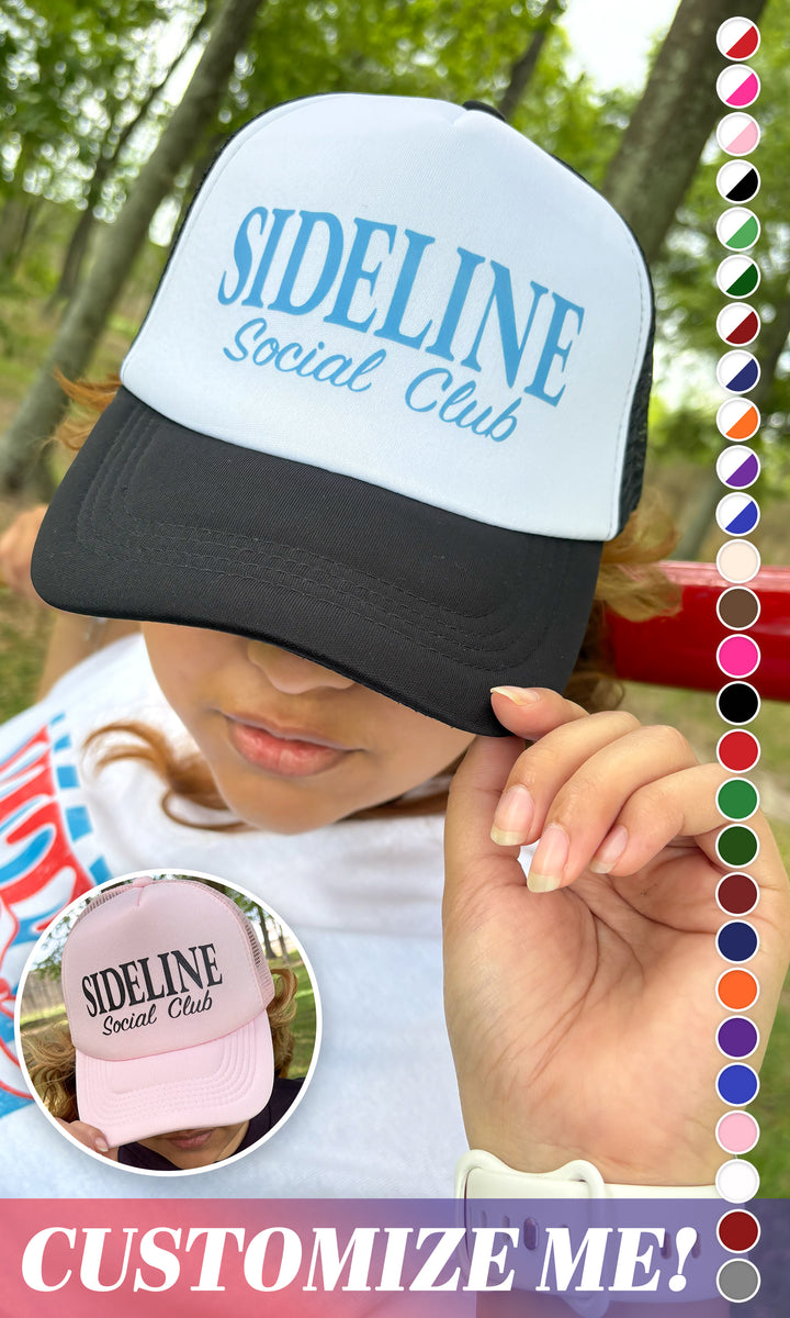 Custom Sideline Social Club Trucker Hat