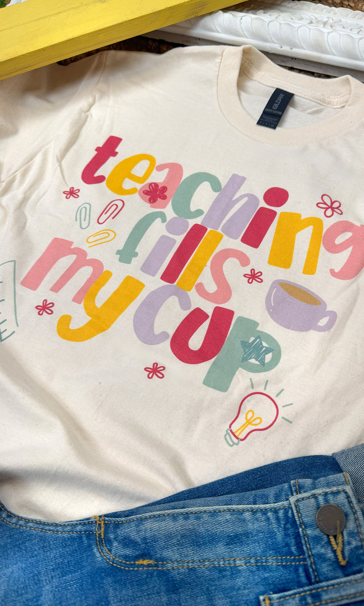 Teaching Fills My Cup Graphic T-Shirt
