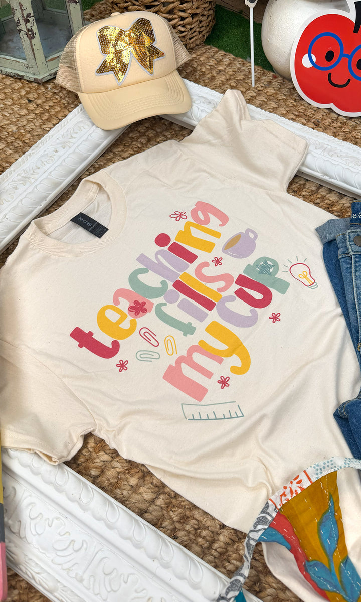 Teaching Fills My Cup Graphic T-Shirt