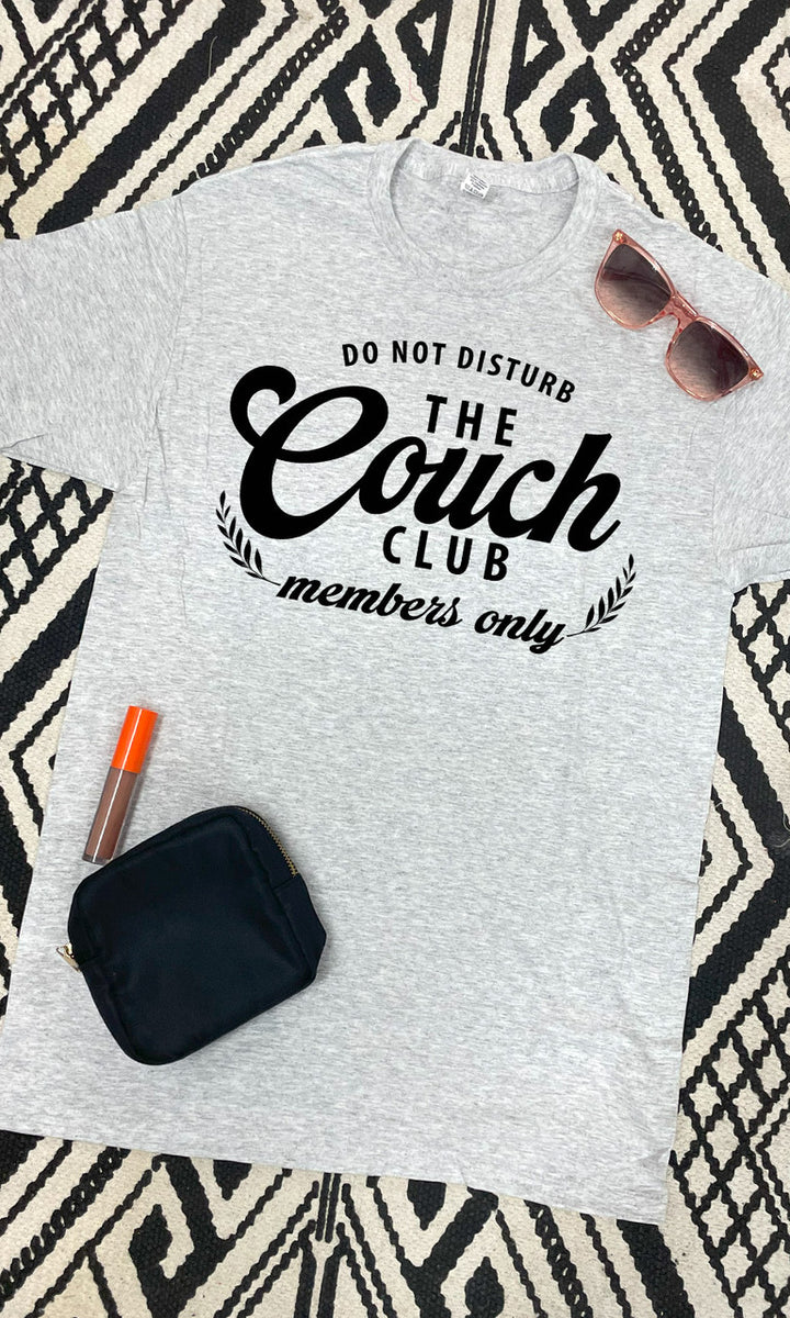 Do Not Disturb the Couch Club  Graphic T-Shirt