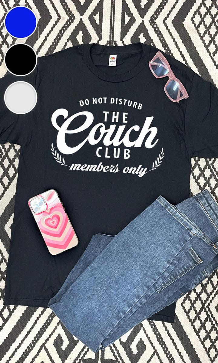 Do Not Disturb the Couch Club  Graphic T-Shirt