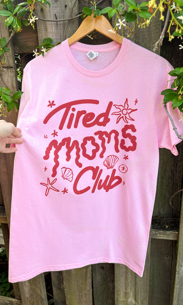 Tired MOMS Club Graphic T-Shirt