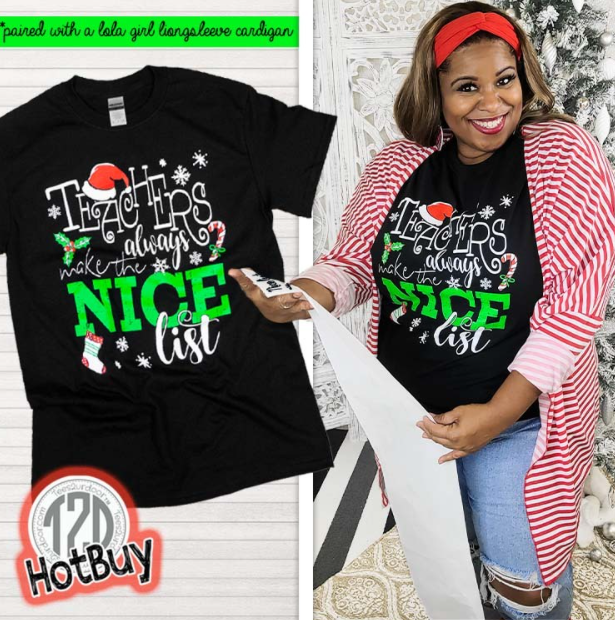 Teacher's Always Make the Nice List Christmas T-Shirt