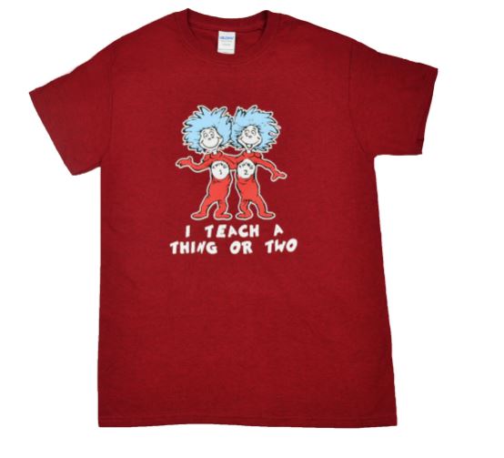 I Teach a Thing or 2 Teacher Antique Cherry Red T-Shirt